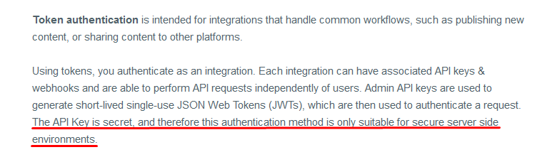 Screenshot from the Ghost Admin API documentation, explain that the API key is secret and only suitable for secure server-side environments.